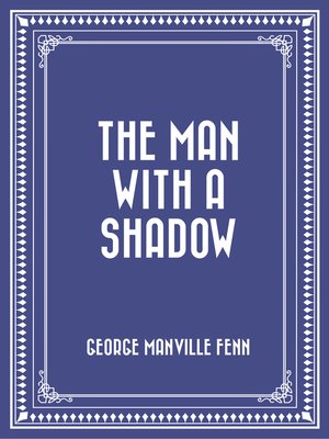 cover image of The Man with a Shadow